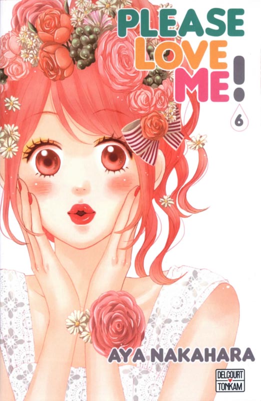 Please love me  T6, manga chez Delcourt de Nakahara