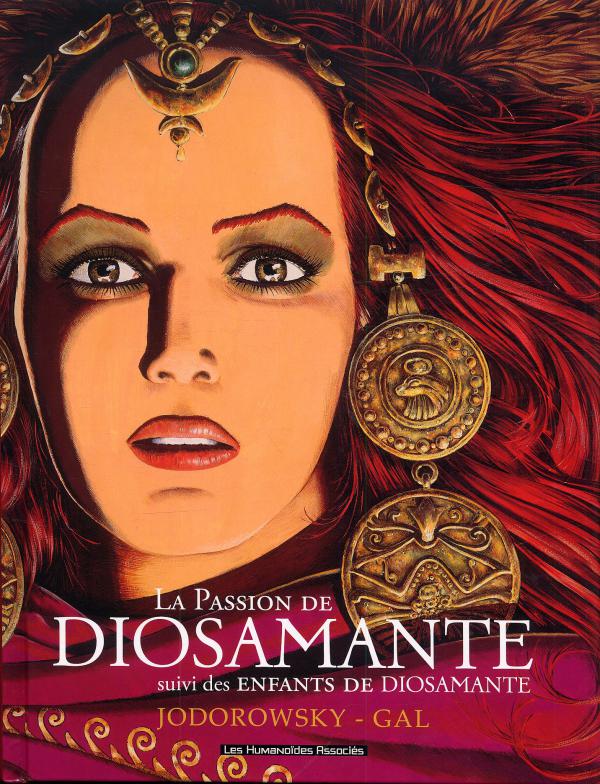 Diosamante : La passion de Diosamante (0), bd chez Les Humanoïdes Associés de Jodorowsky, Gal
