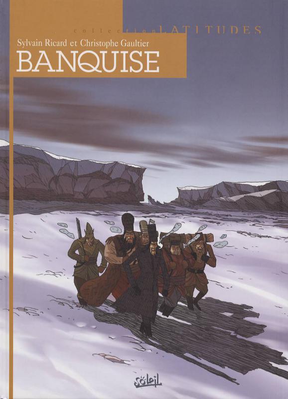 Banquise, bd chez Soleil de Ricard, Gaultier
