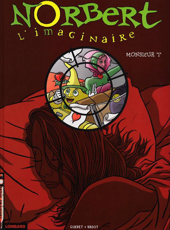  Norbert l'imaginaire T2 : Monsieur I (0), bd chez Le Lombard de Guéret, Vadot