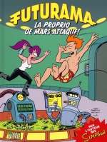  Futurama T2 : Le proprio de Mars attaque (0), comics chez Jungle de Groening, Rogers, Cooke, Lloyd, Colorbot 3000, Stewart