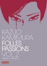  Folles passions T2, manga chez Kana de Kamimura