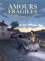  Amours fragiles T5 : Résistances (0), bd chez Casterman de Richelle, Beuriot, Osuch