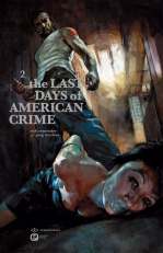The Last Days Of American Crime T2, comics chez Emmanuel Proust Editions de Remender, Tocchini, Maleev