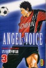  Angel voice T3, manga chez Kana de Koyano