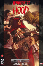  Hood T2 : Les failles du pouvoir (0), comics chez Panini Comics de Parker, Hotz, Martin