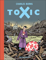  Toxic T1 : Toxic (0), comics chez Cornelius de Burns