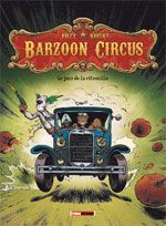  Barzoon Circus T1 : Le jour de la citrouille (0), bd chez Treize étrange de Darlot, Pilet