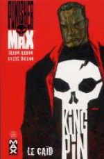  Punisher Max T1 : Kingpin - Le caïd (0), comics chez Panini Comics de Aaron, Dillon, Hollingsworth, Johnson