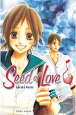  Seed of love T2, manga chez Soleil de Nanba