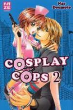  Cosplay cops T2, manga chez Kazé manga de Doumoto