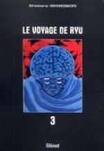 Le Voyage de Ryu  T3, manga chez Glénat de Ishinomori