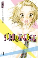  Strobe edge T1, manga chez Kana de Sakisaka