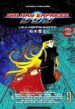  Galaxy Express 999 T2, manga chez Kana de Matsumoto