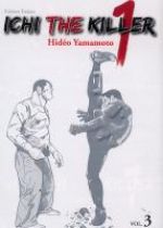  Ichi the killer T3, manga chez Tonkam de Yamamoto