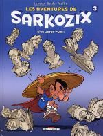 Les aventures de Sarkozix T3 : N'en jetez plus ! (0), bd chez Delcourt de Delcourt, Lupano, Bazile, Maffre