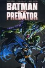  Batman vs Predator T2, comics chez Soleil de Moench, Austin, Gulacy, Kindzierski, Feeny, Bisley