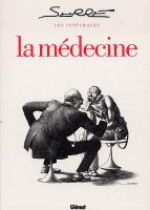 Serre : La médecine (1), bd chez Glénat de Serre