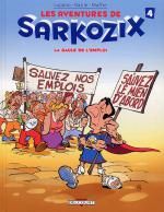 Les aventures de Sarkozix T4 : La Gaule de l'emploi (0), bd chez Delcourt de Lupano, Bazile, Maffre