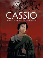  Cassio T6 : L'appel de la souffrance (0), bd chez Le Lombard de Desberg, Reculé, Denoulet