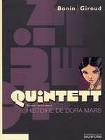  Quintett T1 : Histoire de Dora Mars (0), bd chez Dupuis de Giroud, Bonin