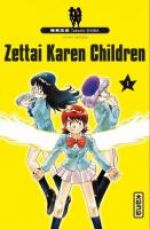  Zettai karen children T1, manga chez Kana de Shiina