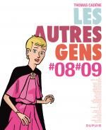 Les Autres Gens T7 : Tomes #08 #09 (0), bd chez Dupuis de Cadène, Collectif