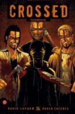  Crossed T4 : Psychopathe (0), comics chez Panini Comics de Lapham, Caceres, Digikore studio, Burrows