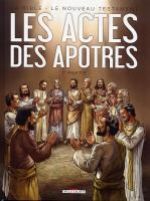 La Bible – cycle Le nouveau testament, T1 : Les actes des Apôtres (0), bd chez Delcourt de Dufranne, Camus, Bozic, Svart