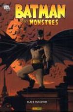  Batman et.... T1 : les monstres (0), comics chez Panini Comics de Wagner, Stewart