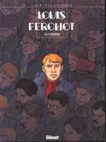 Louis Ferchot T8 : Le déserteur (0), bd chez Glénat de Giroud, Courtois, Faucon