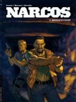  Narcos T3 : Mexico'n Carne (0), bd chez Le Lombard de Herzet, Orville, Liotti, Tierr