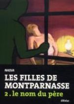 Les Filles de Montparnasse T2 : Le nom du père (0), bd chez Olivius de  