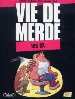  Vie de merde T9 : Les ex (0), bd chez Jungle de Eldiablito, Brants