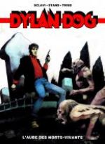  Dylan Dog – 100% Fusion Comics, T1 : L'aube des morts-vivants (0), comics chez Panini Comics de Sclavi, Trigo, Stano