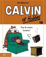  Calvin et Hobbes T19 : Que de misère humaine ! (0), comics chez Hors Collection de Watterson