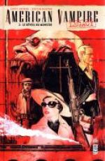  American Vampire Legacy T2 : Le réveil du monstre (0), comics chez Urban Comics de Snyder, Nguyen, Kalisz