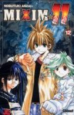  Mixim 11 T12, manga chez Glénat de Anzai