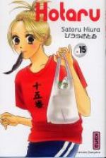  Hotaru T15, manga chez Kana de Hiura