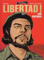  Rebelles T1 : Libertad - Che Guevara (0), bd chez Casterman de Charles, Charles, Wozniak