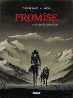  Promise T1 : Le livre des derniers jours (0), bd chez Glénat de Lamy, Mikaël