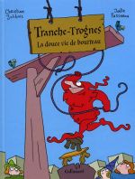  Tranche-Trognes T2 : La douce vie de bourreau (0), bd chez Gallimard de Jolibois, Passeron