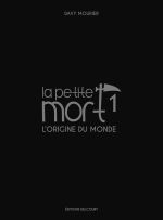 La Petite mort – cycle 1, T1 : L'origine du monde -  Edition collector (0), bd chez Delcourt de Mourier
