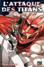 L'attaque des titans – Première édition, T1, manga chez Pika de Isayama
