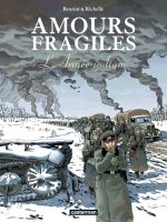  Amours fragiles T6 : L'armée indigne (0), bd chez Casterman de Richelle, Beuriot, Osuch