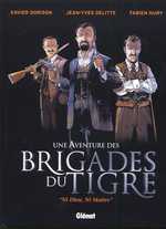 Les brigades du tigre T1, bd chez Glénat de Dorison, Nury, Delitte, Faucon