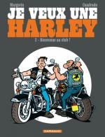  Je veux une Harley T2 : Bienvenue au club (0), bd chez Dargaud de Cuadrado, Margerin