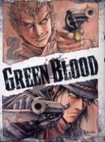  Green blood T2, manga chez Ki-oon de Kakizaki