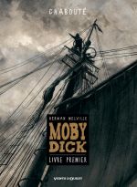  Moby Dick T1 : Livre 1 (0), bd chez Vents d'Ouest de Chabouté
