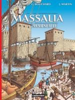Les voyages d'Alix T38 : Massalia (Marseille) (0), bd chez Casterman de Bouchard